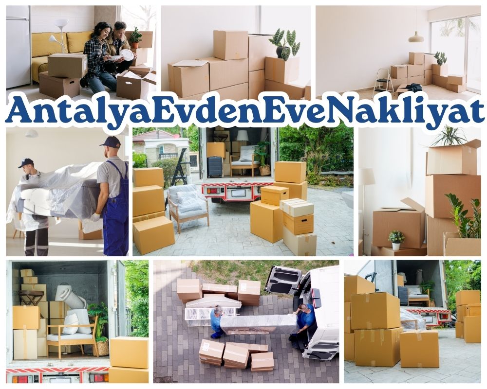 Antalya Çamardı Asansörlü Evden Eve Nakliyat